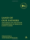 سرزمین پدران ما: نقش احترام به اجداد در ادعاهای زمینی کتاب مقدس [کتاب انگلیسی]