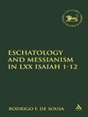  Eschatology and Messianism in LXX Isaiah 1-12 [کتاب انگلیسی]
