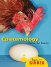 Epistemology: A Beginner's Guide