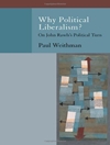 چرا لیبرالیسم سیاسی؟: در باب چرخش سیاسی جان رالز [کتابشناسی انگلیسی]