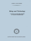 هستی و فناوری: مطالعه ای در فلسفه مارتین هایدگر [کتاب انگلیسی]