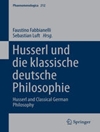 هوسرل و فلسفه کلاسیک آلمان [کتاب انگلیسی]