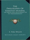 فلسفه ادموند هوسرل: خاستگاه و توسعه پدیدارشناسی او [کتاب انگلیسی]