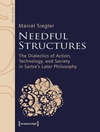ساختارهای ضروری: دیالکتیک کنش، فناوری و جامعه در فلسفه متأخر سارتر [کتاب انگلیسی]