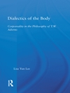 دیالکتیک بدن: جسمانیت در فلسفه آدورنو [کتابشناسی انگلیسی]