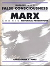 ایدئولوژی و آگاهی کاذب: مارکس و اجداد تاریخی او [کتاب انگلیسی]