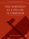 "دموکراسی واقعی" به عنوان مقدمه ای برای کمونیسم: مارکس دموکراسی [کتاب انگلیسی]