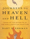 سفر به بهشت ​​و جهنم: تورهای زندگی پس از مرگ در سنت اولیه مسیحیت [کتاب انگلیسی]