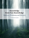 معرفت از غیر معرفت: استنتاج، گواهی و حافظه [کتاب انگلیسی]