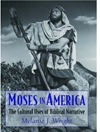 موسی در آمریکا: کاربردهای فرهنگی روایت کتاب مقدس [کتاب انگلیسی]