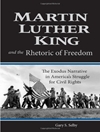 مارتین لوتر کینگ و رتوریک آزادی: روایت خروج در مبارزه آمریکا برای حقوق مدنی [کتاب انگلیسی]
