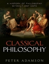 تاریخ فلسفه بدون هیچ خلائی، جلد 1: فلسفه کلاسیک [کتاب انگلیسی]