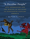 "مردم عجیب و غریب": ضد مورمونیسم و ایجاد دین در آمریکای قرن نوزدهم [کتاب انگلیسی]