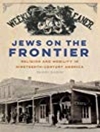یهودیان در مرز: دین و تحرک در آمریکای قرن نوزدهم [کتاب انگلیسی]