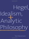 هگل، ایدئالیسم و فلسفه تحلیلی [کتاب انگلیسی]