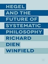 هگل و آینده فلسفه سیستماتیک [کتاب انگلیسی]