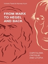 از مارکس تا هگل و بازگشت: سرمایه داری، نقد و اتوپیا [کتاب انگلیسی]