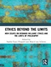 اخلاق فراتر از محدودیت ها: مقالات جدید در مورد اخلاق برنارد ویلیامز و محدودیت های فلسفه [کتاب انگلیسی]