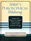 کتاب فلسفی روح: تصویر و بلاغت در پدیدارشناسی روح و علم منطق هگل [کتاب انگلیسی]