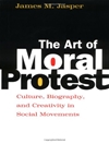 هنر اعتراض اخلاقی: فرهنگ، زندگی نامه و خلاقیت در جنبش های اجتماعی [کتاب انگلیسی]