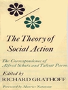 نظریه کنش اجتماعی: مکاتبات آلفرد شوتز و تالکوت پارسونز [کتاب انگلیسی]