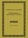 ژان پل سارتر: کتابشناسی نقد بین المللی [کتاب انگلیسی]