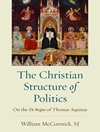 ساختار مسیحی سیاست: درباره توماس آکویناس [کتاب انگلیسی]