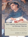نظم و تقسیم حقیقت الهی: سنت توماس آکویناس به عنوان استاد مکتبی صفحه مقدس [کتابشناسی انگلیسی]