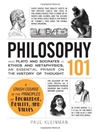 فلسفه 101: از افلاطون و سقراط تا اخلاق و متافیزیک، مقدمه ای اساسی در تاریخ اندیشه [کتاب انگلیسی]