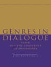 ژانرها در گفتگو: افلاطون و ساخت فلسفه [کتاب انگلیسی]