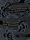 تفاوت در هویت در فلسفه و دین: رویکردی بین فرهنگی [کتاب انگلیسی]