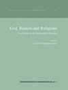 خدا، عقل و ادیان: مقالات جدید در فلسفه دین [کتاب انگلیسی]