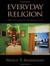 دین روزمره: مشاهده زندگی های مذهبی مدرن [کتاب انگلیسی]