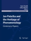 یان پاتوکا و میراث پدیدارشناسی: مقالات صد ساله [کتاب انگلیسی]