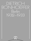 آثار دیتریش بونهوفر: جلد دوازدهم برلین 1931-1932 [کتاب انگلیسی]