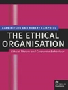سازمان اخلاقی: تئوری اخلاقی و رفتار شرکتی [کتاب انگلیسی]