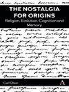 نوستالژی برای ریشه ها: دین، تکامل، شناخت و حافظه [کتاب انگلیسی]