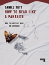 How to Read Like a Parasite: Why the Left Got High on Nietzsche 